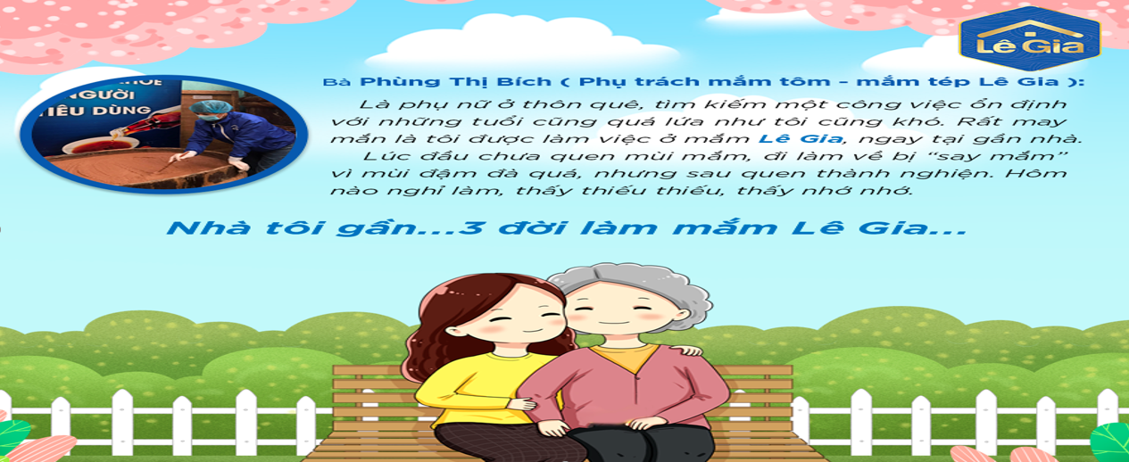 Chia sẻ của bà Phùng Thị Bích – Phụ trách Mắm tôm, mắm tép xưởng Lê Gia