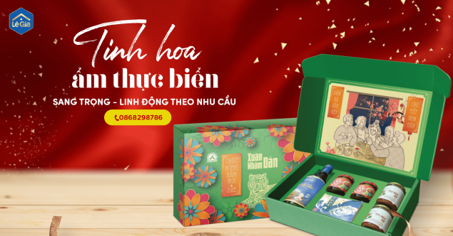 MÓN QUÀ TẾT SANG TRỌNG – LINH ĐỘNG THEO NHU CẦU